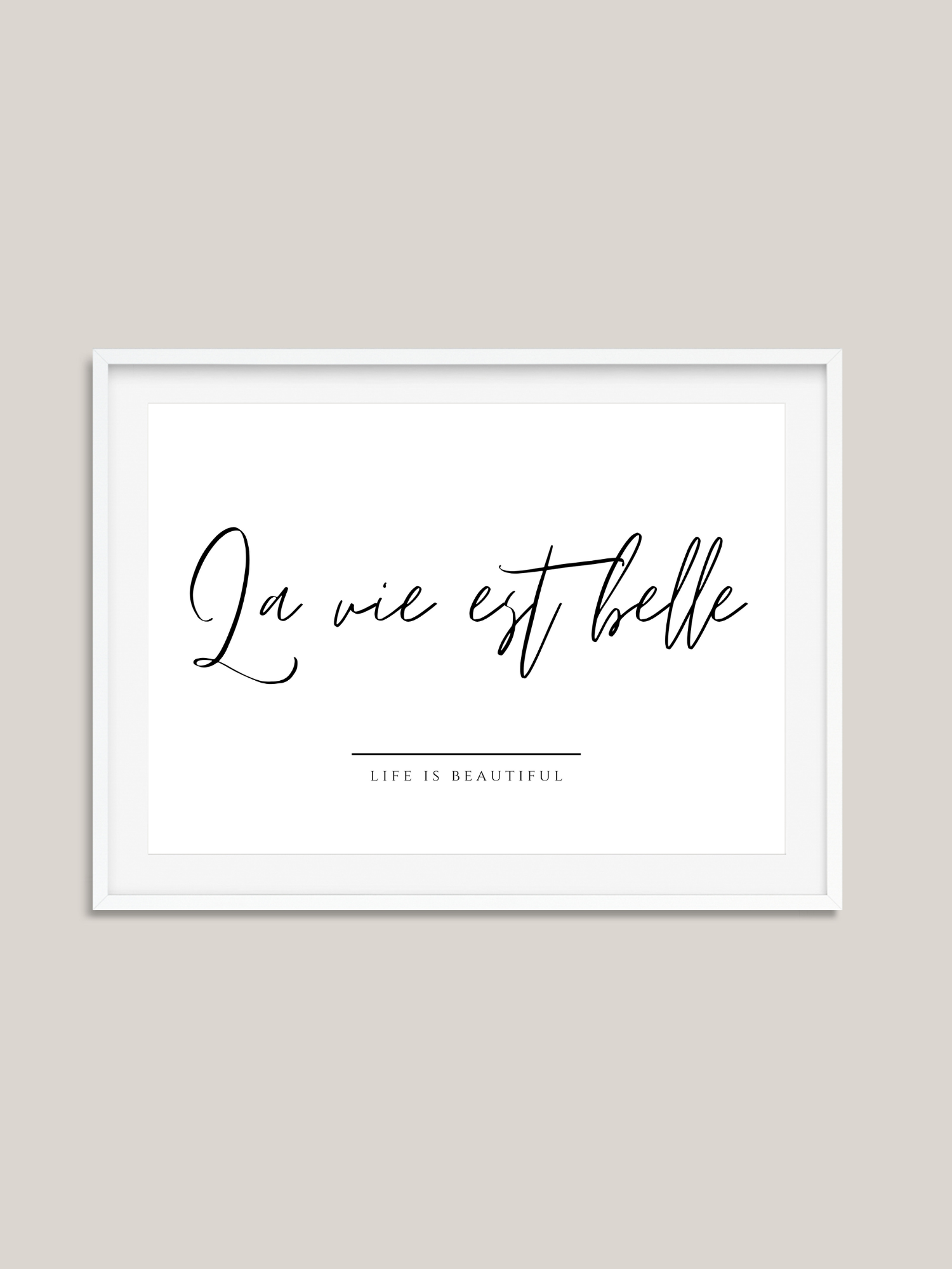La Vie Est Belle Love My Print